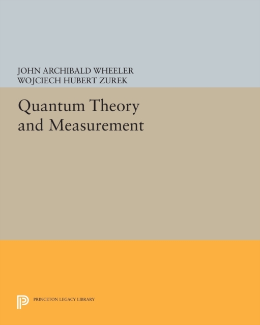 Quantum Theory and Measurement, Paperback / softback Book