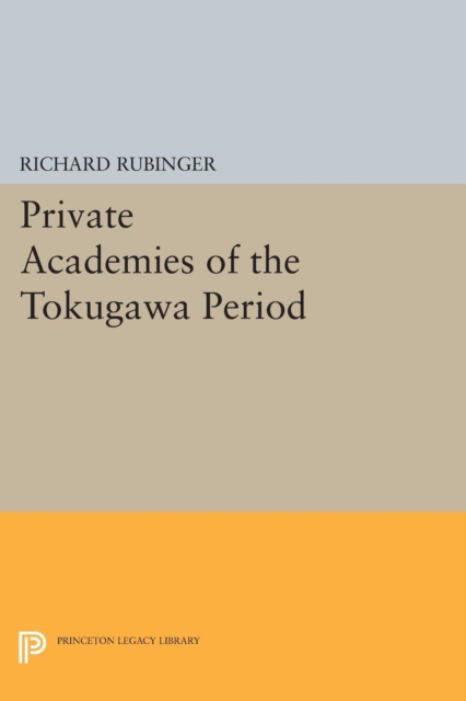 Private Academies of the Tokugawa Period, Paperback / softback Book