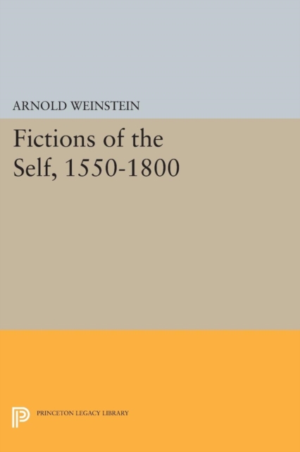 Fictions of the Self, 1550-1800, Paperback / softback Book