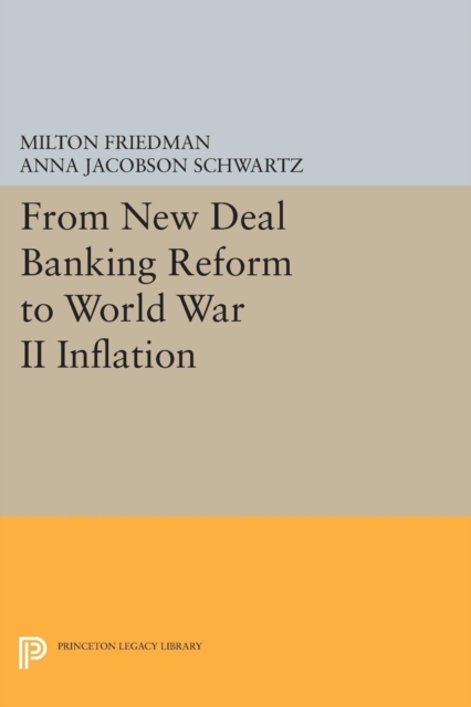 From New Deal Banking Reform to World War II Inflation, Paperback / softback Book