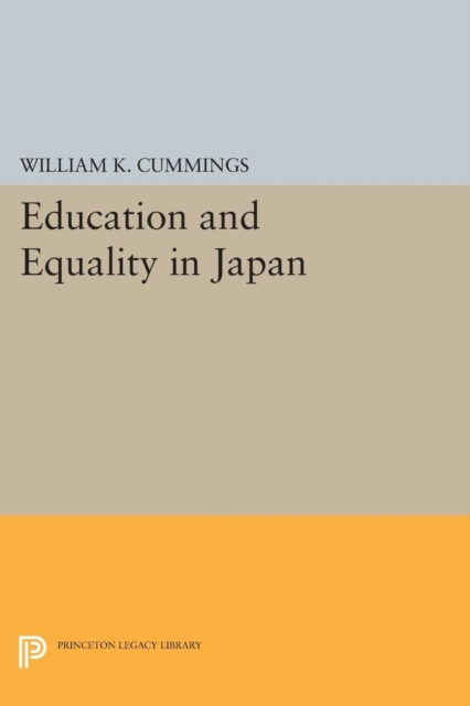 Education and Equality in Japan, Paperback / softback Book