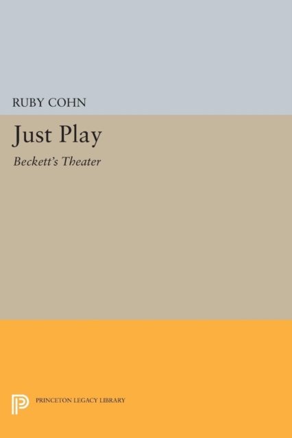 Just Play : Beckett's Theater, Paperback / softback Book