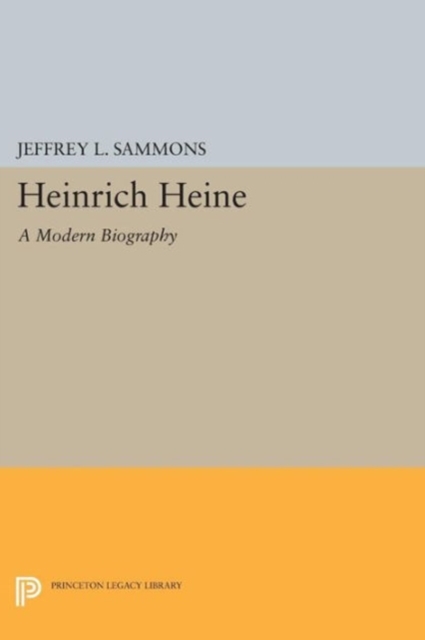 Heinrich Heine : A Modern Biography, Paperback Book