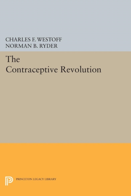 The Contraceptive Revolution, Paperback / softback Book