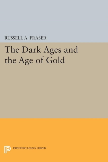 The Dark Ages and the Age of Gold, Paperback / softback Book