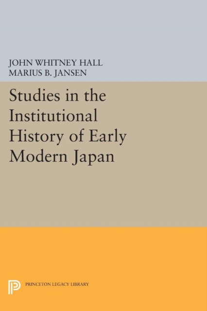 Studies in the Institutional History of Early Modern Japan, Paperback / softback Book