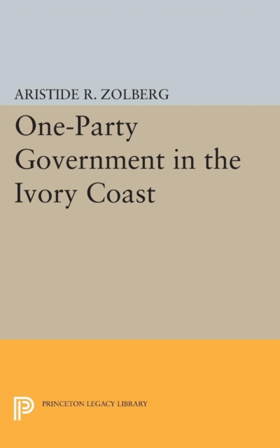 One-Party Government in the Ivory Coast, Paperback / softback Book
