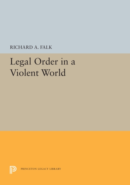 Legal Order in a Violent World, Paperback / softback Book