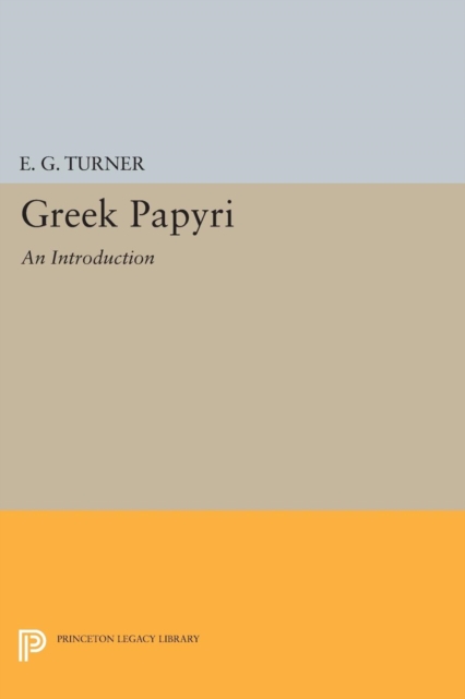 Greek Papyri : An Introduction, Paperback / softback Book
