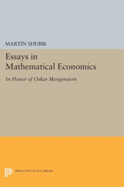 Essays in Mathematical Economics, in Honor of Oskar Morgenstern, Paperback / softback Book