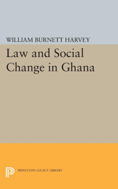 Law and Social Change in Ghana, Paperback / softback Book