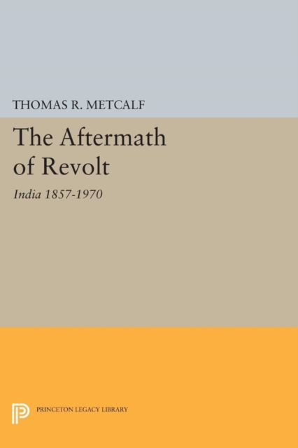 Aftermath of Revolt : India 1857-1970, Paperback / softback Book