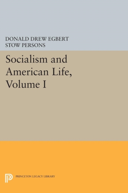 Socialism and American Life, Volume I, Paperback / softback Book