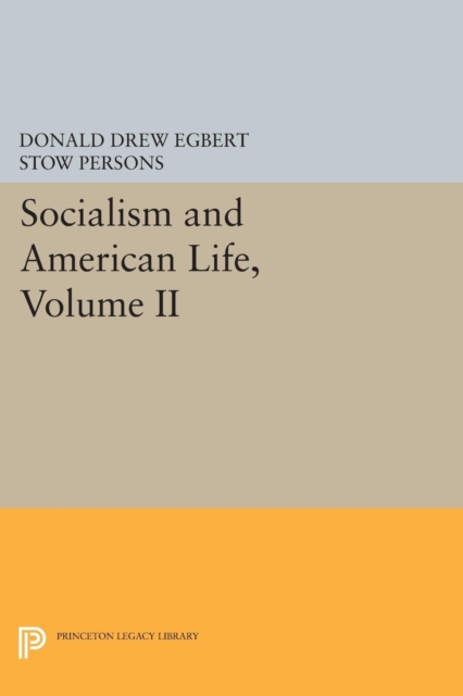 Socialism and American Life, Volume II, Paperback / softback Book