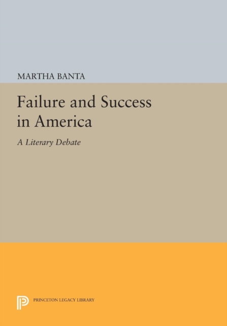 Failure and Success in America : A Literary Debate, Paperback / softback Book