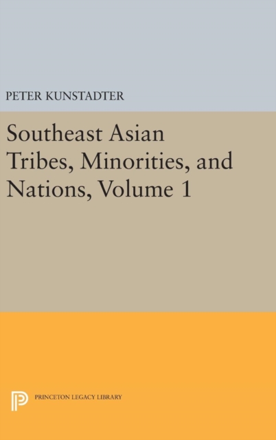 Southeast Asian Tribes, Minorities, and Nations, Volume 1, Hardback Book