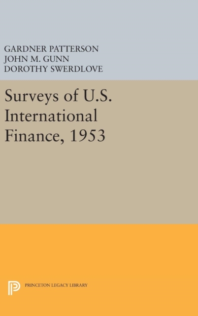 Surveys of U.S. International Finance, 1953, Hardback Book