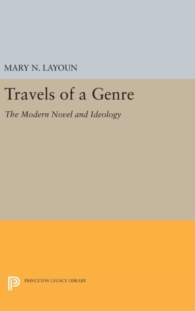 Travels of a Genre : The Modern Novel and Ideology, Hardback Book
