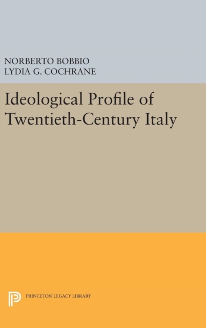 Ideological Profile of Twentieth-Century Italy, Hardback Book