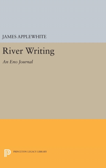 River Writing : An Eno Journal, Hardback Book