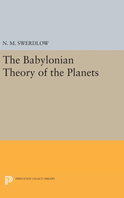 The Babylonian Theory of the Planets, Hardback Book