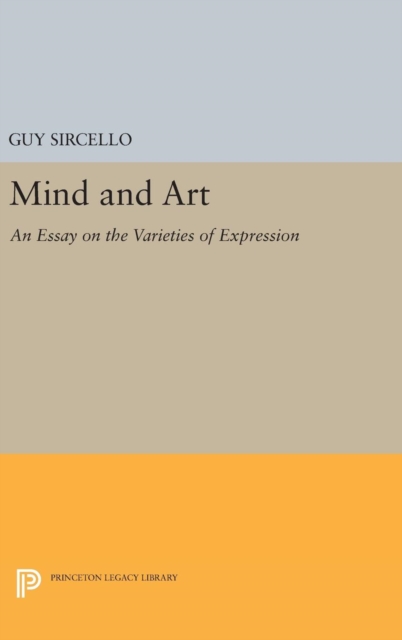 Mind and Art : An Essay on the Varieties of Expression, Hardback Book