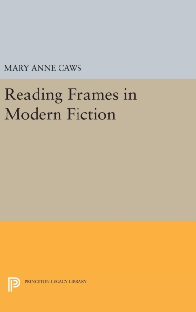 Reading Frames in Modern Fiction, Hardback Book