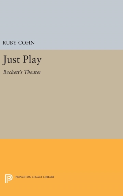 Just Play : Beckett's Theater, Hardback Book
