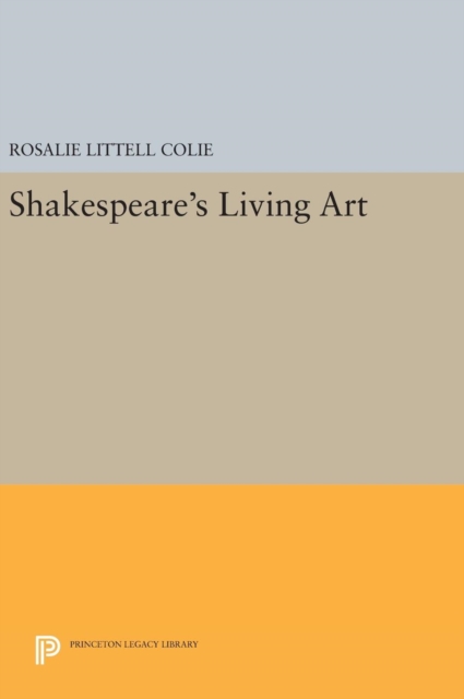 Shakespeare's Living Art, Hardback Book