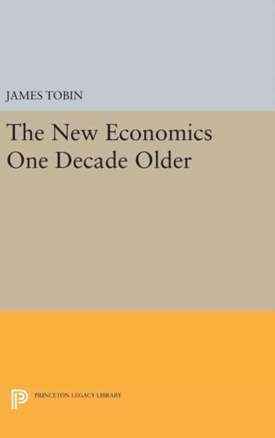 The New Economics One Decade Older, Hardback Book