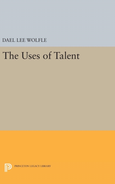 The Uses of Talent, Hardback Book