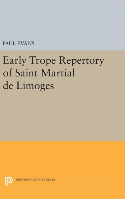 Early Trope Repertory of Saint Martial de Limoges, Hardback Book