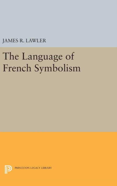 The Language of French Symbolism, Hardback Book