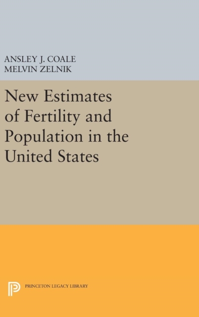 New Estimates of Fertility and Population in the United States, Hardback Book