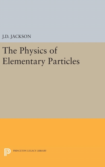 Physics of Elementary Particles, Hardback Book