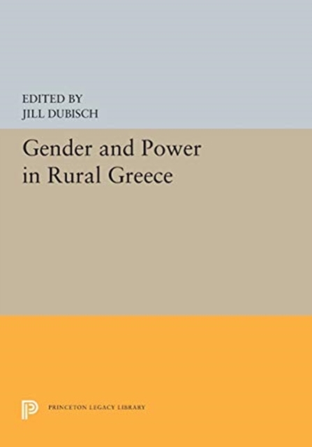 Gender and Power in Rural Greece, Paperback / softback Book