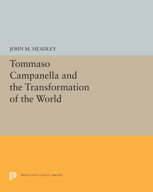 Tommaso Campanella and the Transformation of the World, Paperback / softback Book