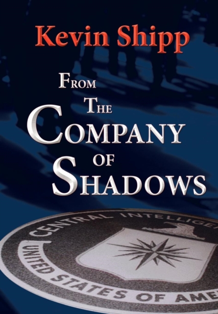 From the Company of Shadows, Hardback Book
