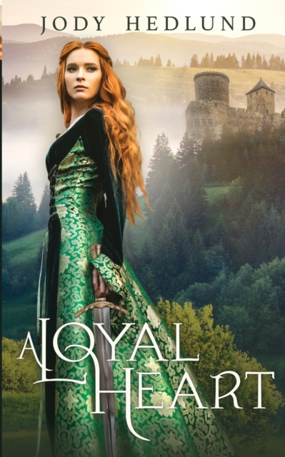 A Loyal Heart : A Sweet Medieval Romance, Paperback / softback Book