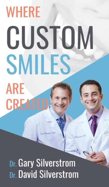 Where Custom Smiles Are Created, Hardback Book