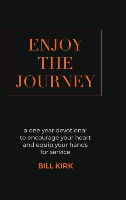 Enjoy the Journey, Hardback Book