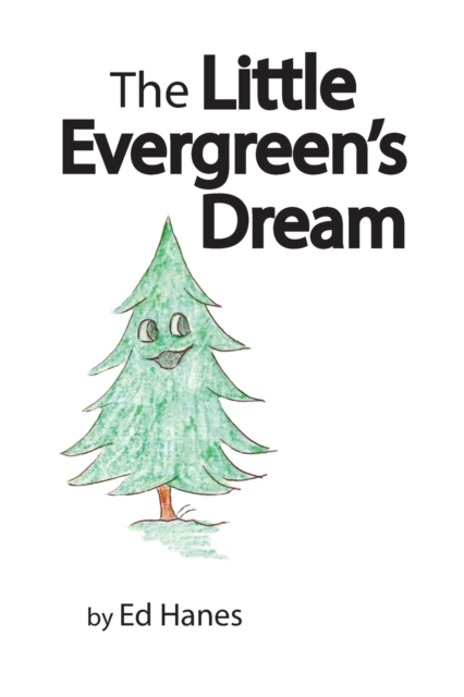 The Little Evergreen's Dream, Paperback / softback Book