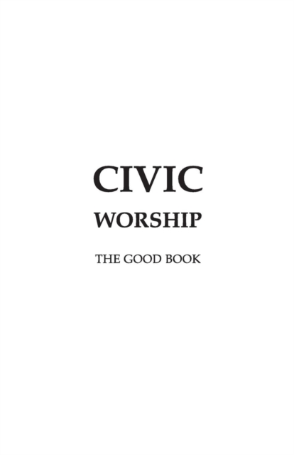 CIVIC WORSHIP : The Good Book, EPUB eBook