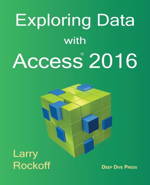Exploring Data with Access 2016, Paperback / softback Book