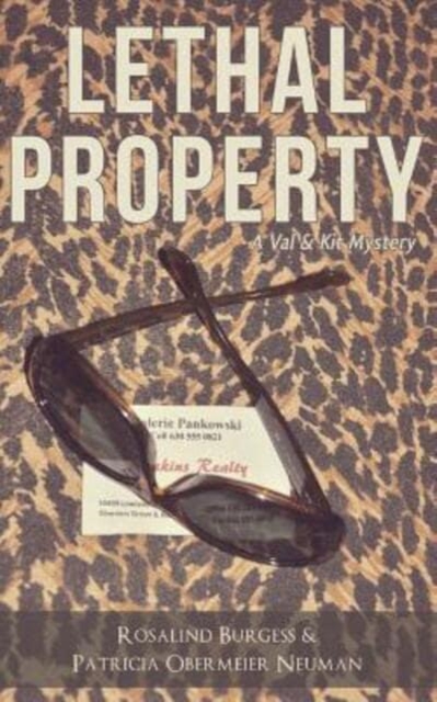 Lethal Property : A Val & Kit Mystery, Paperback / softback Book