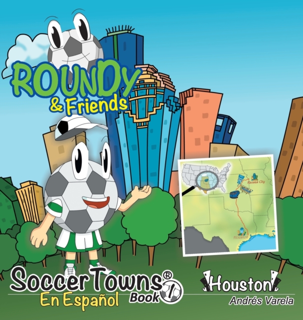Roundy and Friends - Houston : En Espa?ol, Hardback Book
