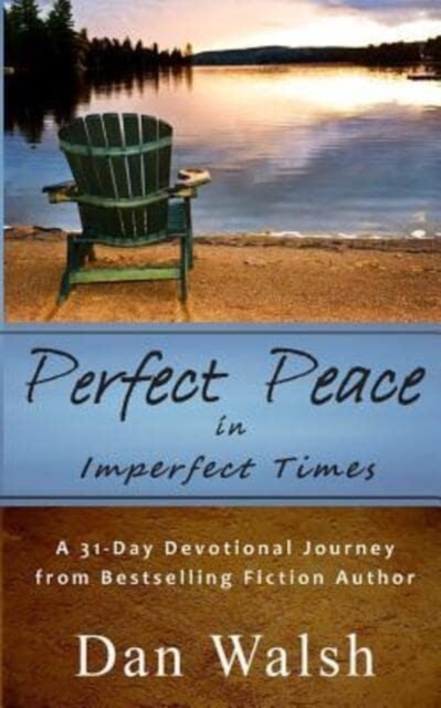 Perfect Peace : in Imperfect Times, Paperback / softback Book