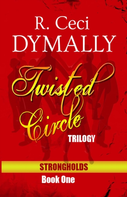 Twisted Circle : Trilogy: Strongholds: Book One, Paperback / softback Book