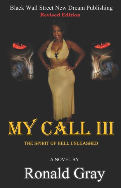My Call III : The Spirit Of Hell Unleashed, Paperback / softback Book