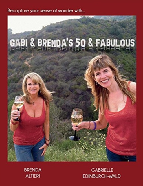 Gabi & Brenda's 50 & Fabulous, Paperback / softback Book